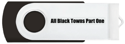 ALL BLACK TOWNS PART I VIDEO FLASH DRIVE